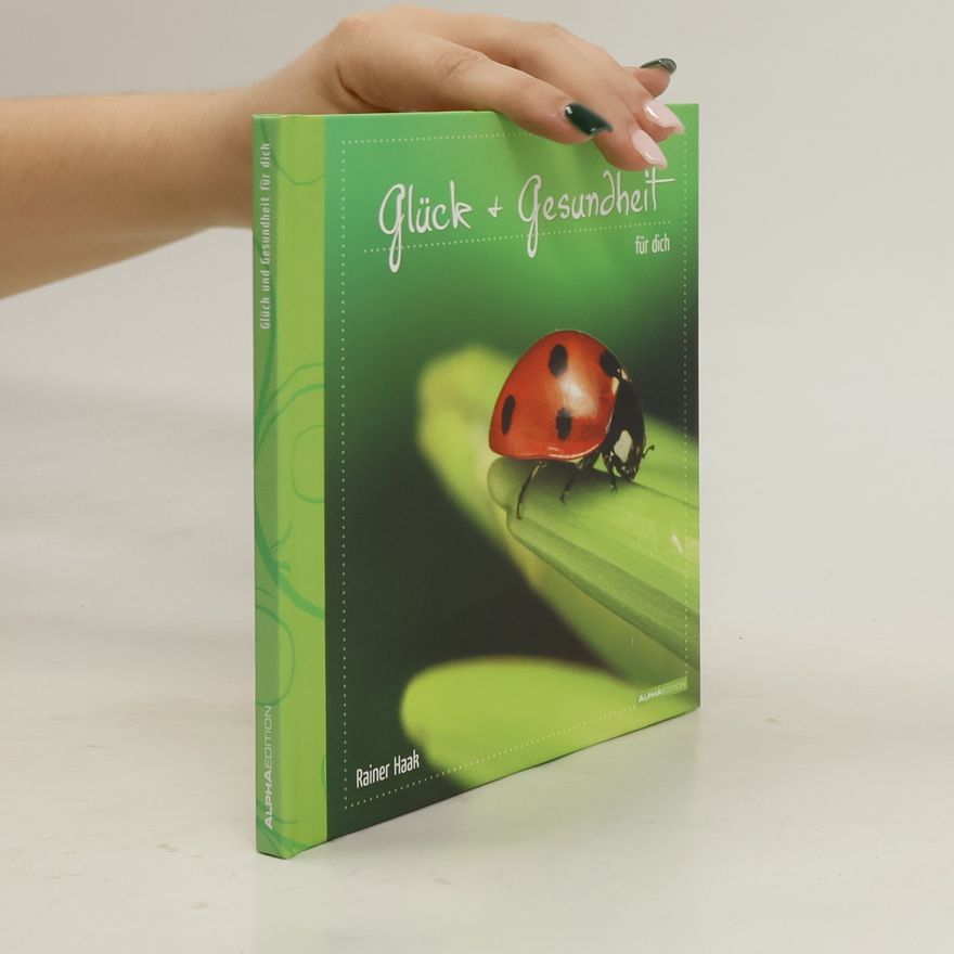Rainer Haak Glück & Gesundheit für dich