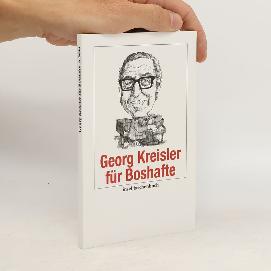 Georg Kreisler Georg Kreisler für Boshafte