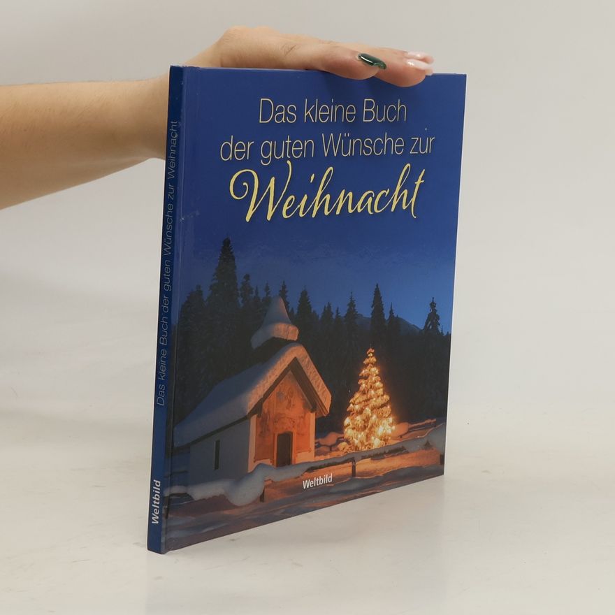 Renate Lehmacher Das kleine Buch der guten Wünsche zur Weihnacht