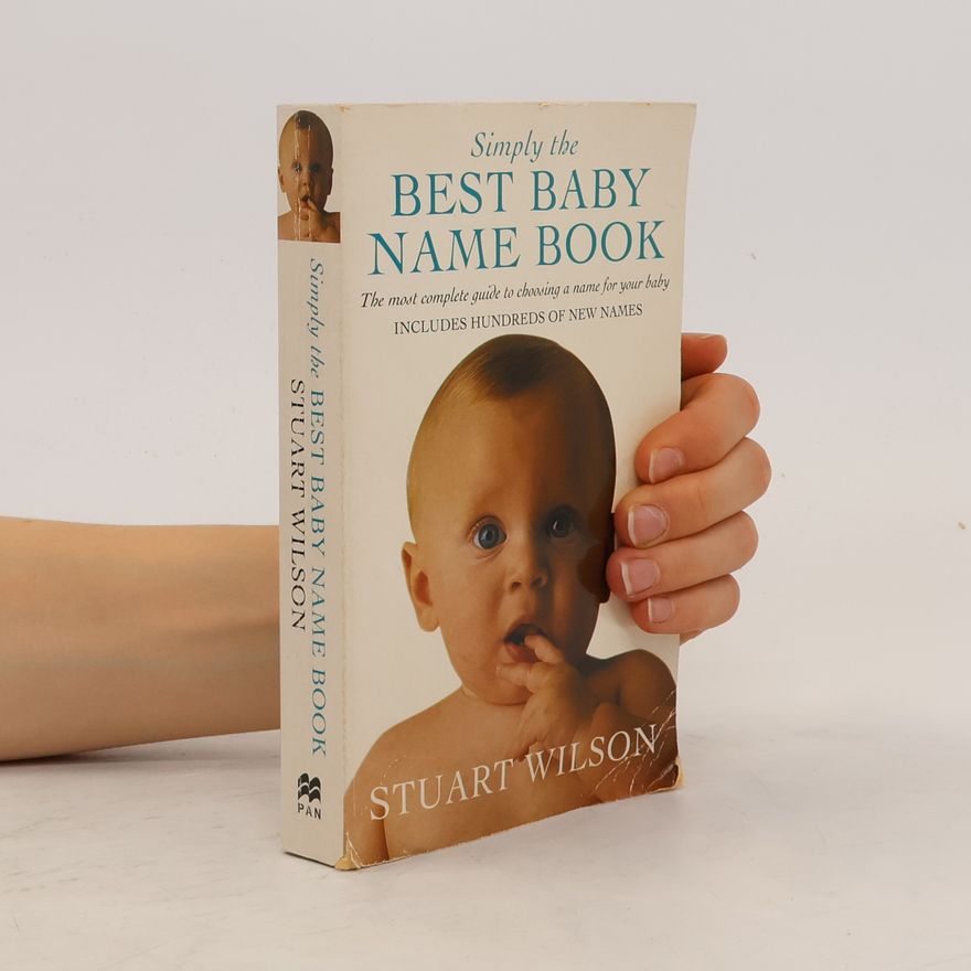 Stuart Wilson Simply the Best Baby Name Book