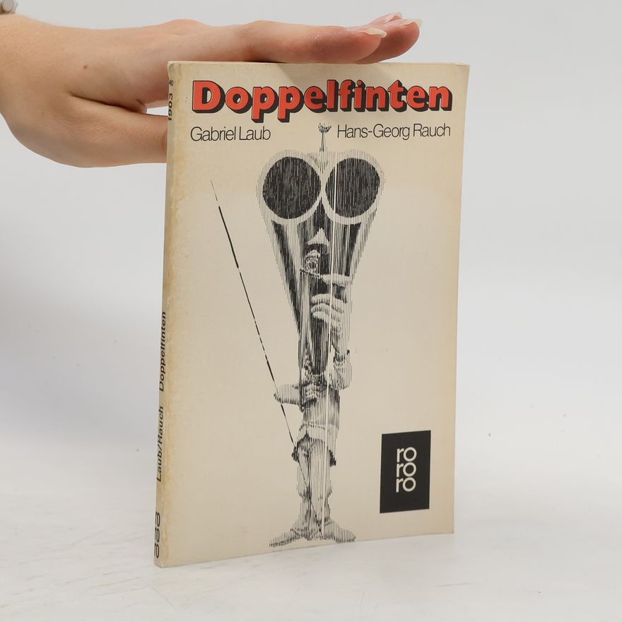Gabriel Laub Doppelfinten