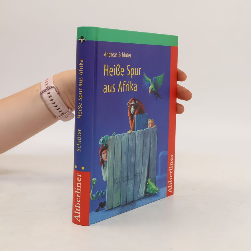 Andreas Schlüter Heisse Spur aus Afrika