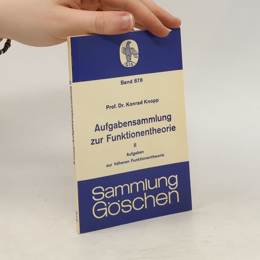 Konrad Knopp Aufgabensammlung zur Funktionentheorie II