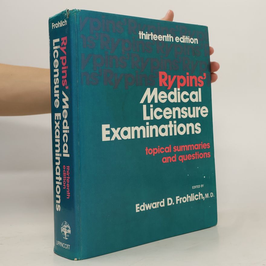 Edward D. Frohlich Rypins' Medical Licensure Examinations