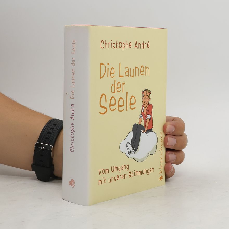 Christophe André Die Launen der Seele