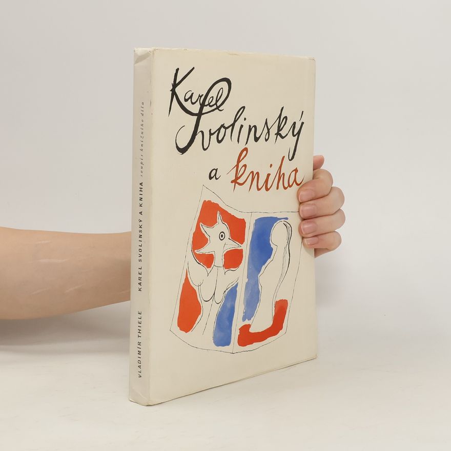 Karel Svolinský Karel Svolinský a kniha