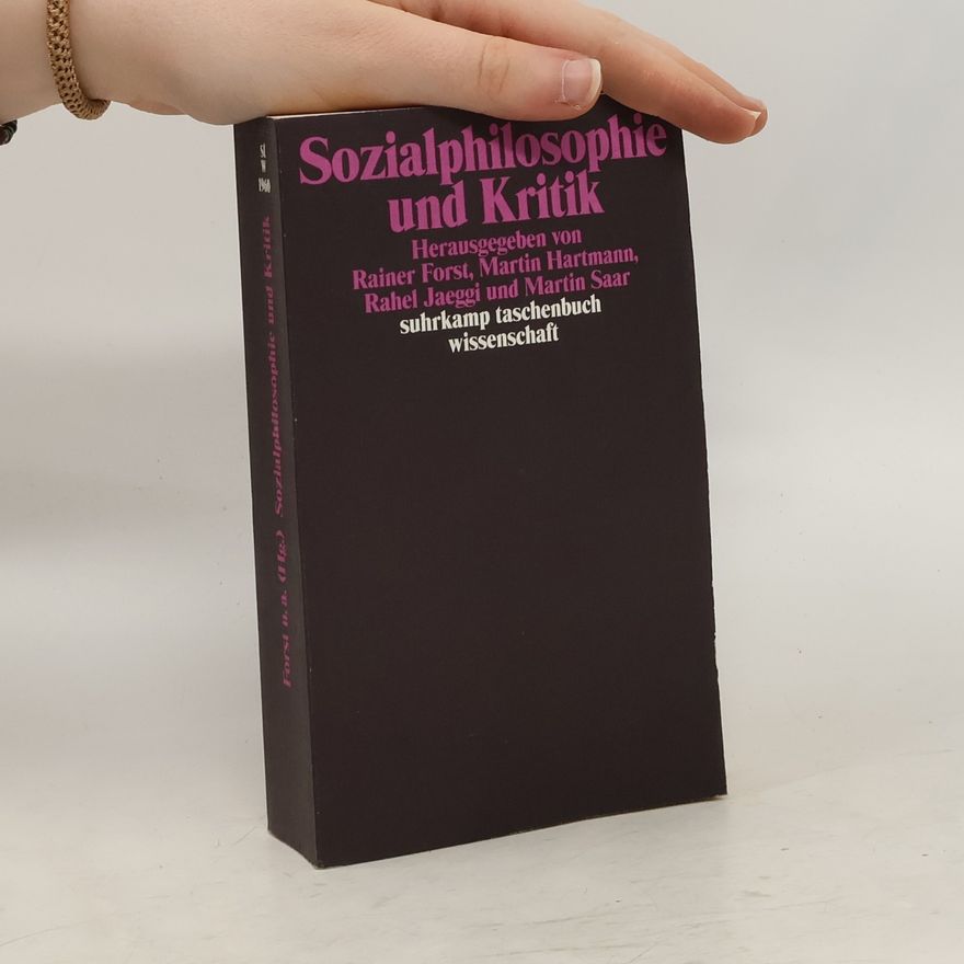 Rainer Forst Sozialphilosophie und Kritik