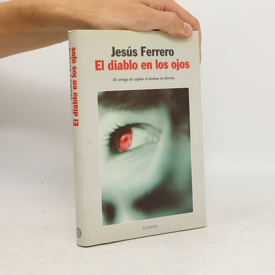 Jesús Ferrero El diablo en los ojos
