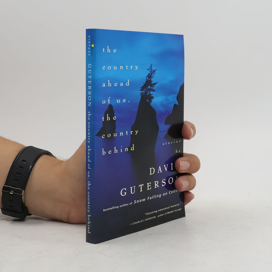 David Guterson The Country Ahead of Us, the Country Behind