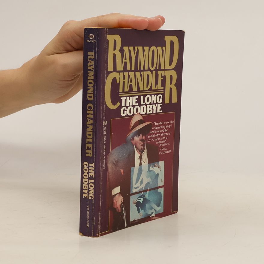 Raymond Chandler The Long Goodbye