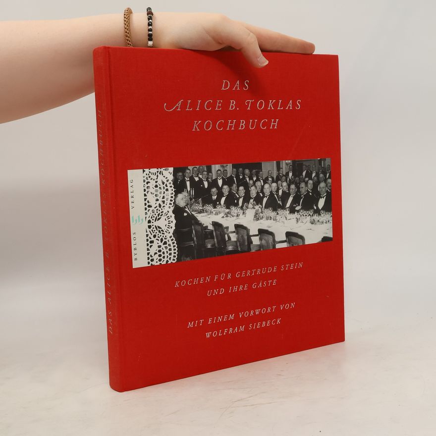 Alice B. Toklas Das Alice-B.-Toklas-Kochbuch