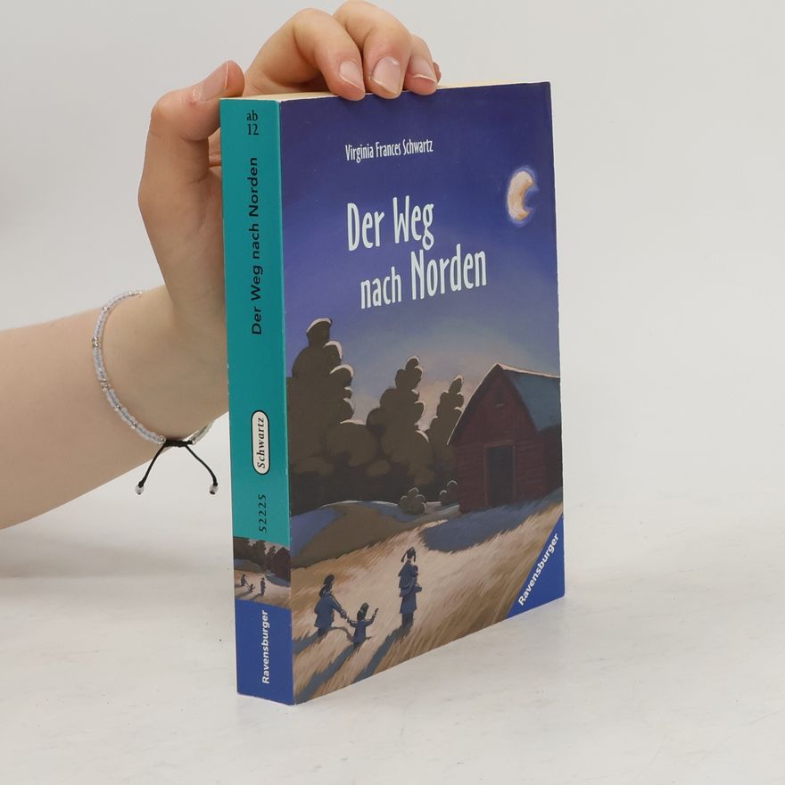 Virginia Frances Schwartz Der Weg nach Norden