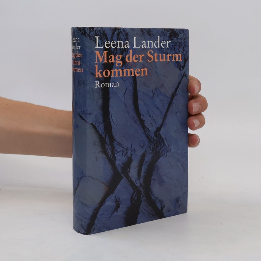 Leena Lander Mag der Sturm kommen