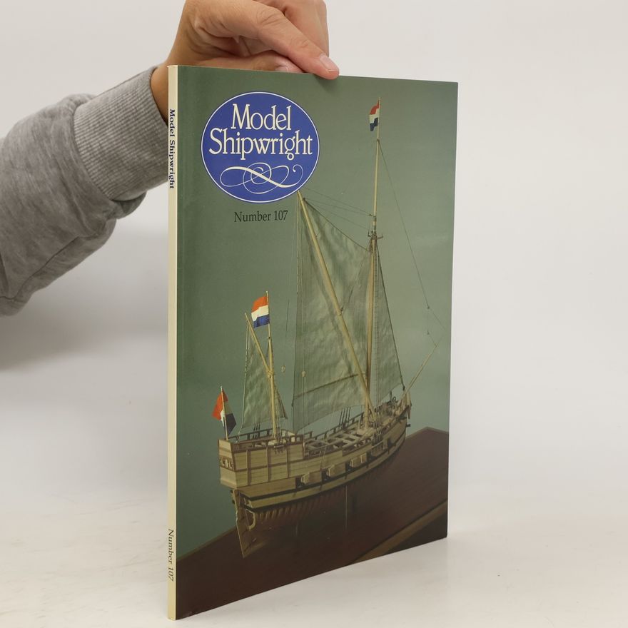 John Bowen, Jr. Model Shipwright 107