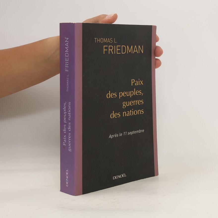Thomas Friedman Paix des peuples guerres des nations