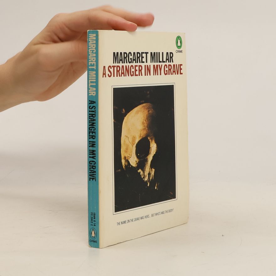 Margaret Millar A Stranger in My Grave