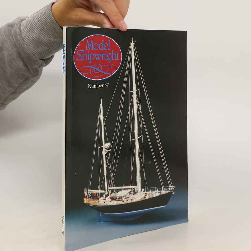 John Bowen, Jr. Model Shipwright 87