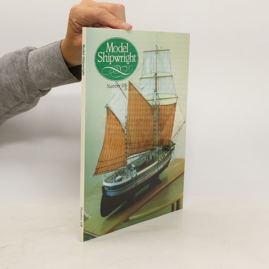 John Bowen, Jr. Model Shipwright 108