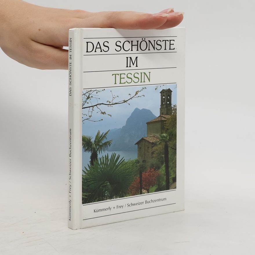 Autorenkollektiv Das Schönste im Tessin