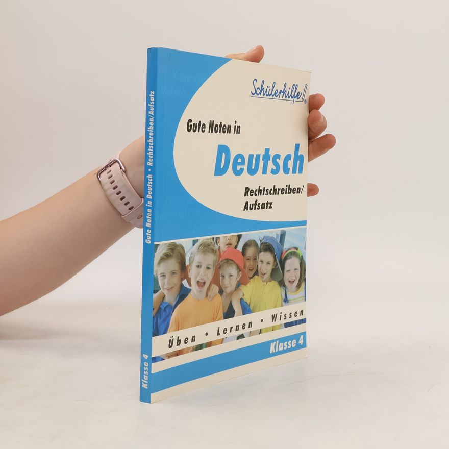 Autorenkollektiv Gute Noten in Deutsch. Klasse 4