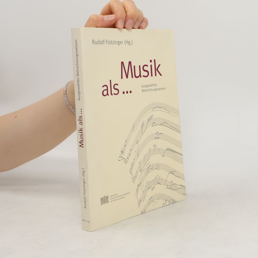 Rudolf Flotzinger Musik als ...