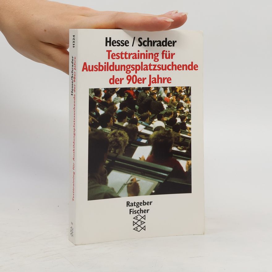 Jürgen Hesse Testtraining für Ausbildungsplatzsuchende der 90er Jahre