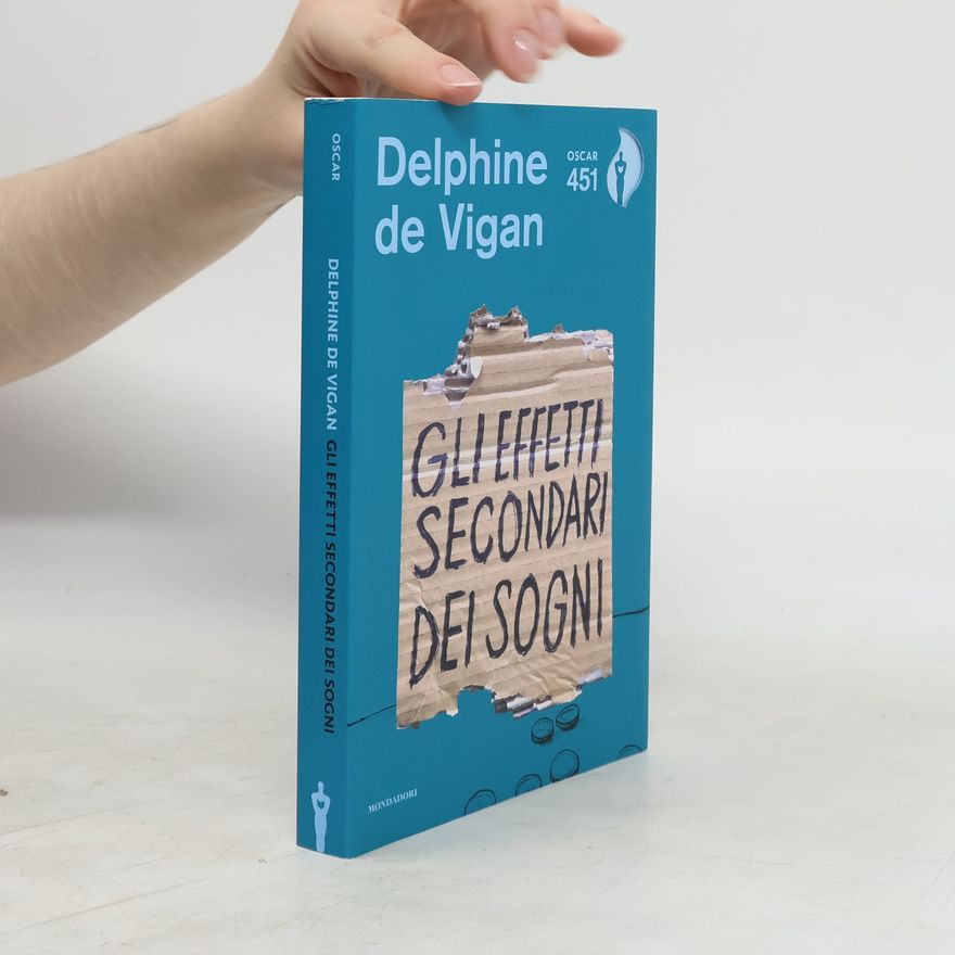 Delphine de Vigan Gli effetti secondari dei sogni