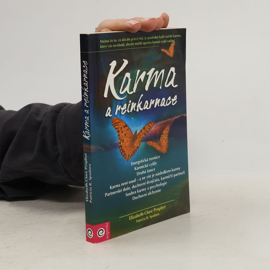 Elizabeth Clare Prophet Karma a reinkarnace