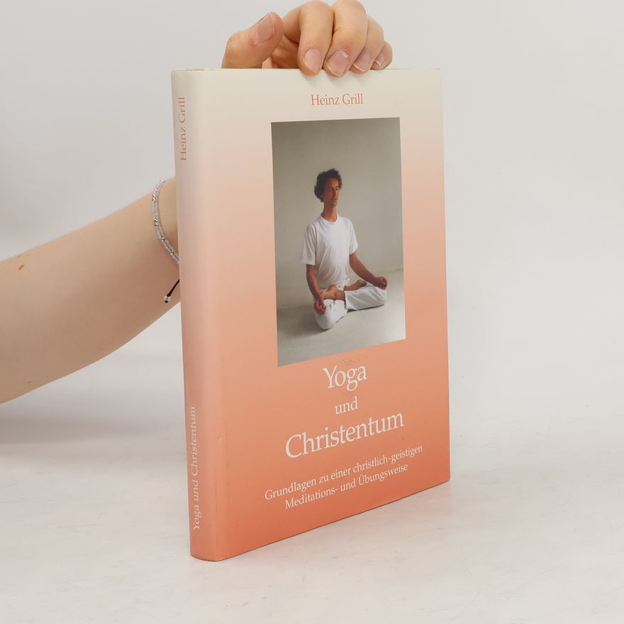 Heinz Grill Yoga und Christentum