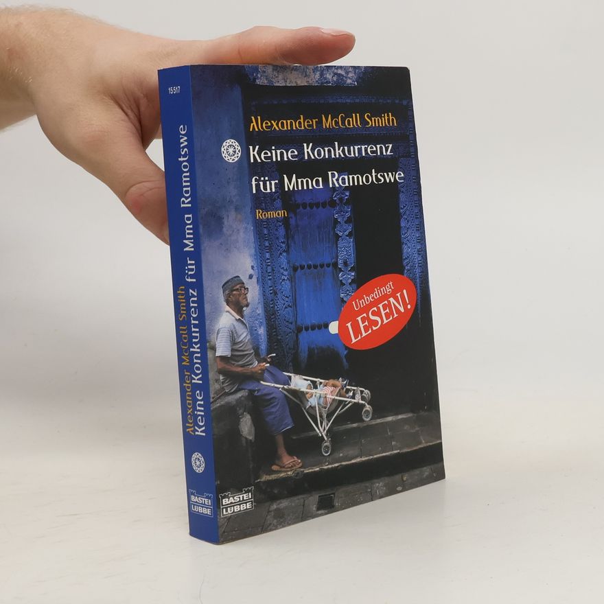 Alexander McCall Smith Keine Konkurrenz für Mma Ramotswe