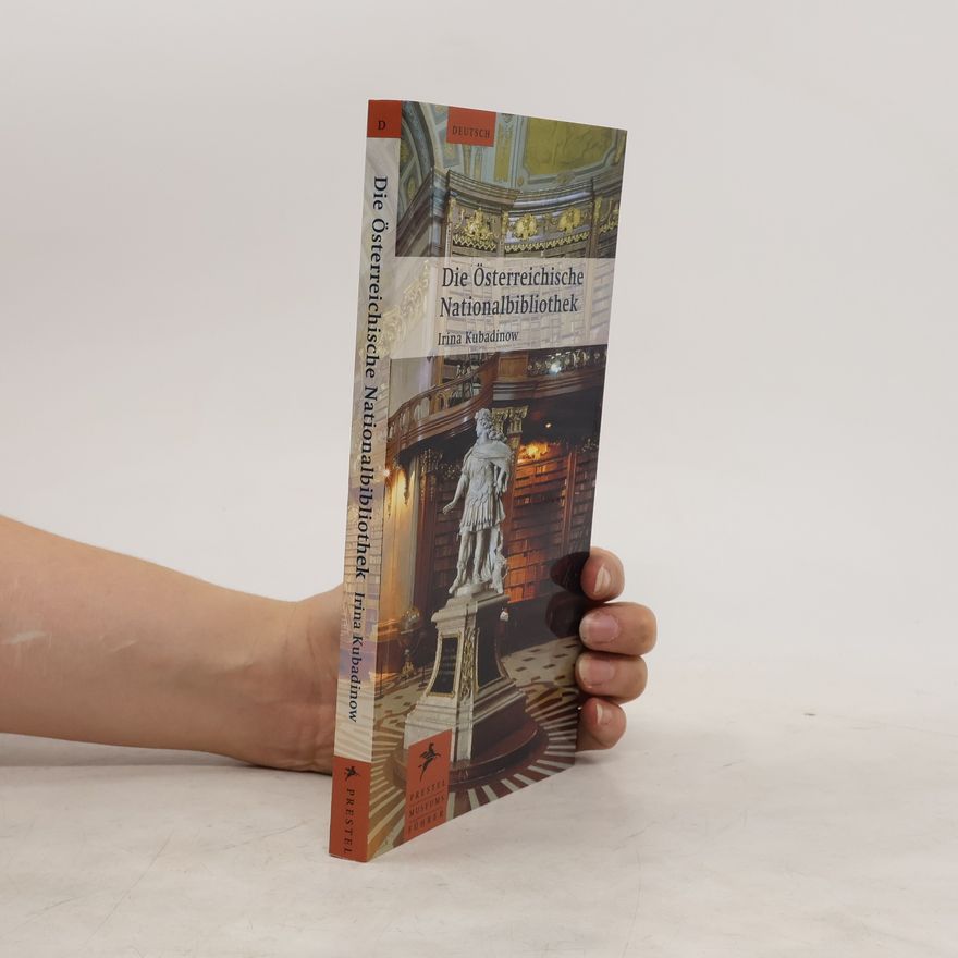 Irina Kubadinow Die Österreichische Nationalbibliothek