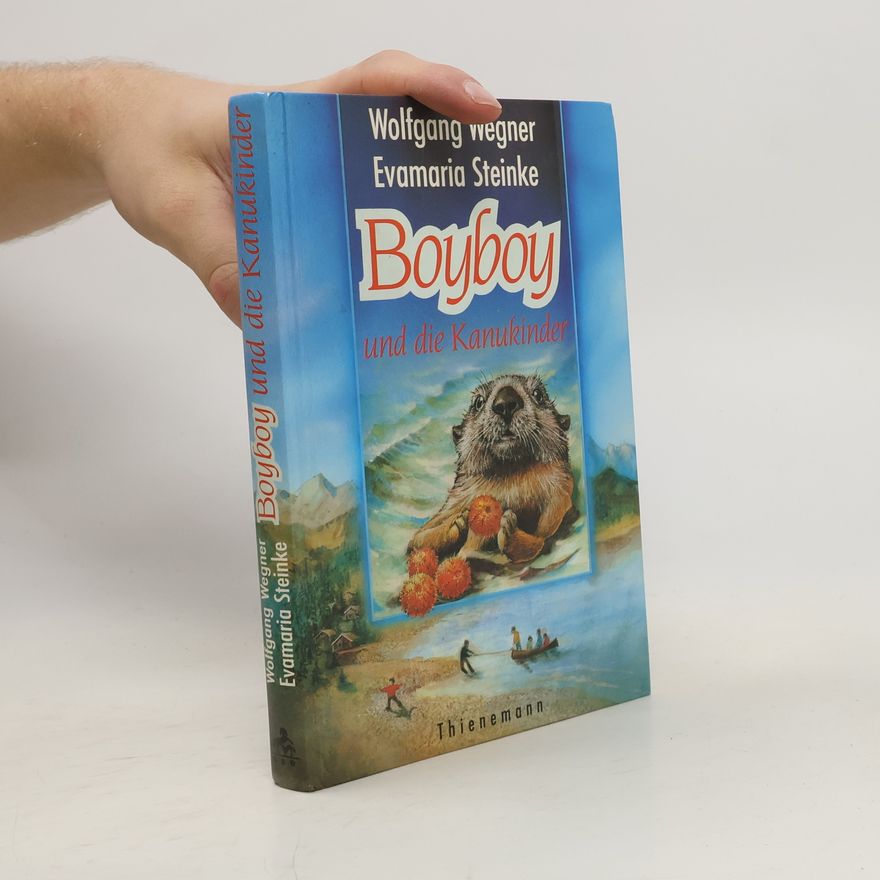 Wolfgang Wegner Boyboy und die Kanukinder