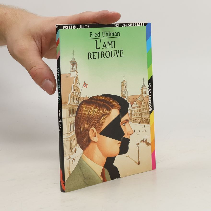 Fred Uhlman L'ami retrouvé