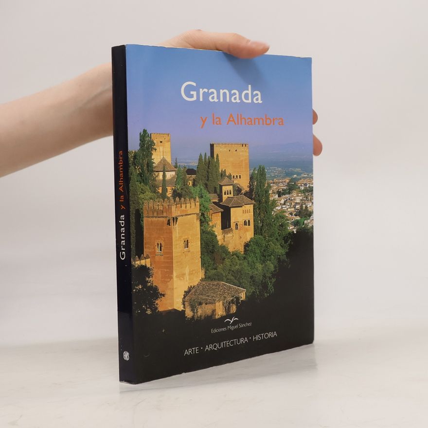 Rafael Hierro Calleja Granada y la Alhambra