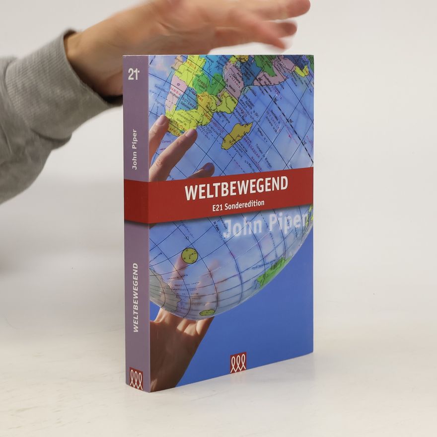 John Piper Weltbewegend