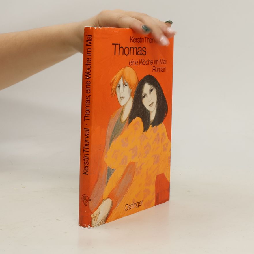 Kerstin Thorvall Thomas, eine Woche im Mai