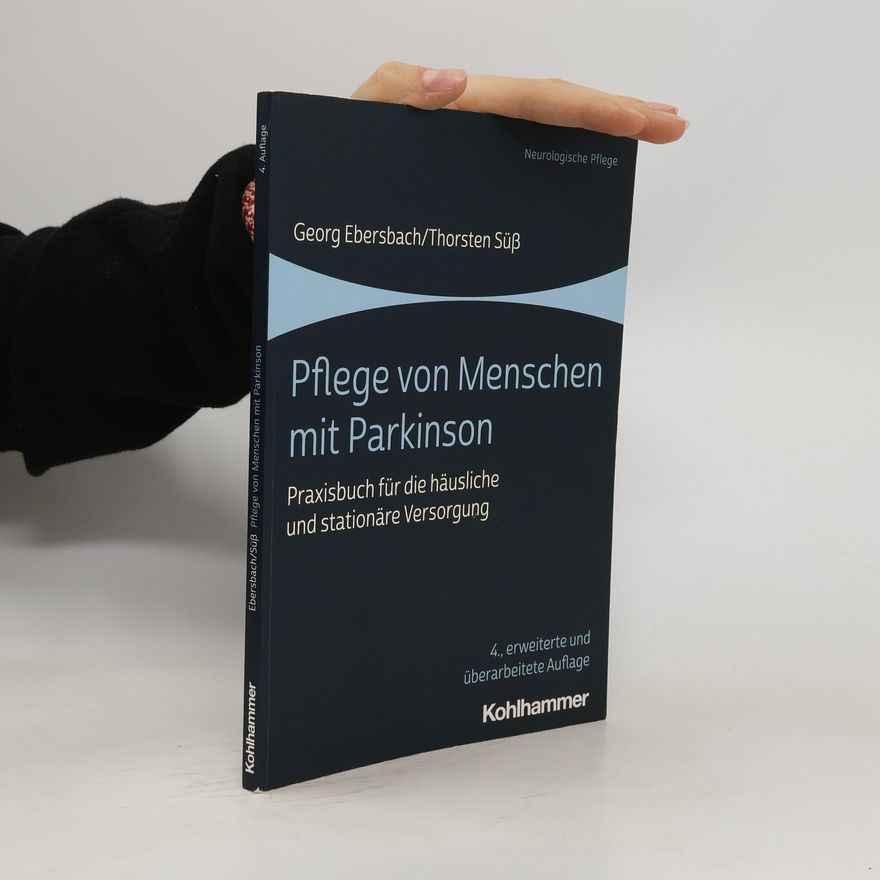 Georg Ebersbach Pflege von Menschen mit Parkinson