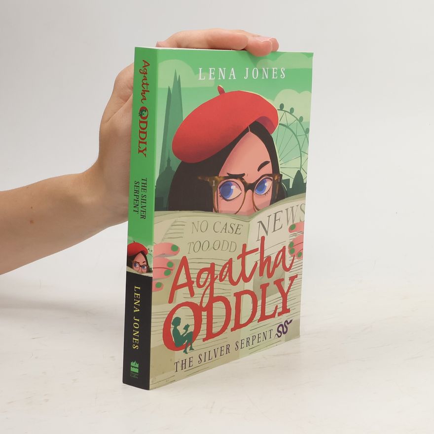 Lena Jones The Silver Serpent (Agatha Oddly, Book 3)