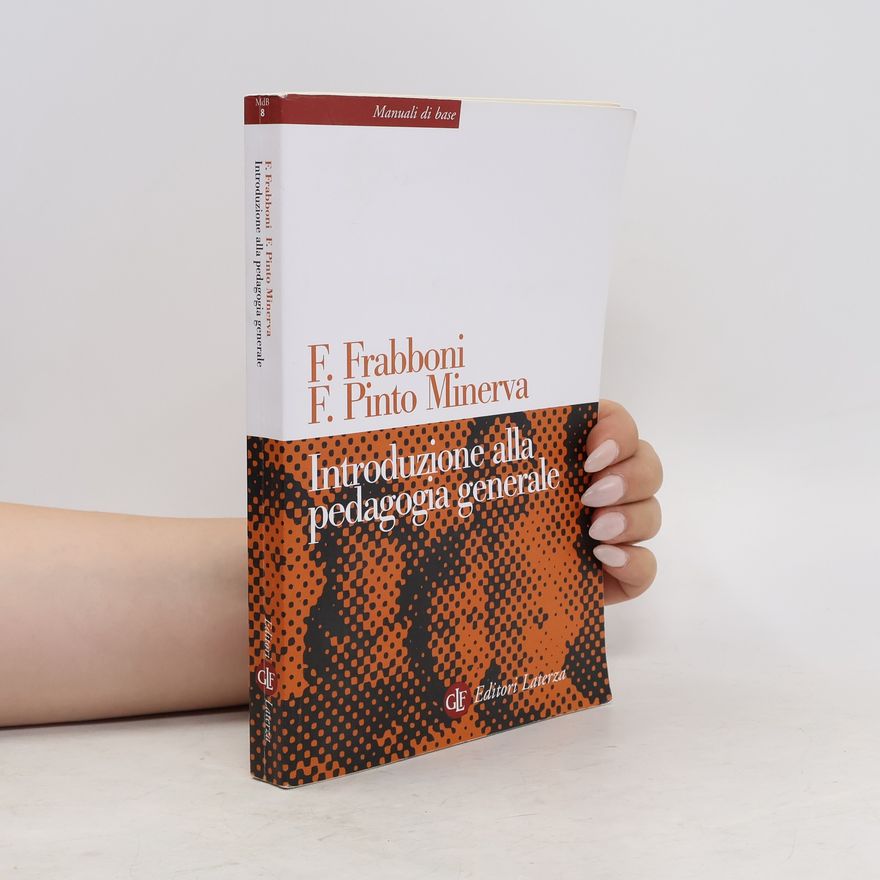 Franca Pinto Minerva Introduzione alla pedagogia generale