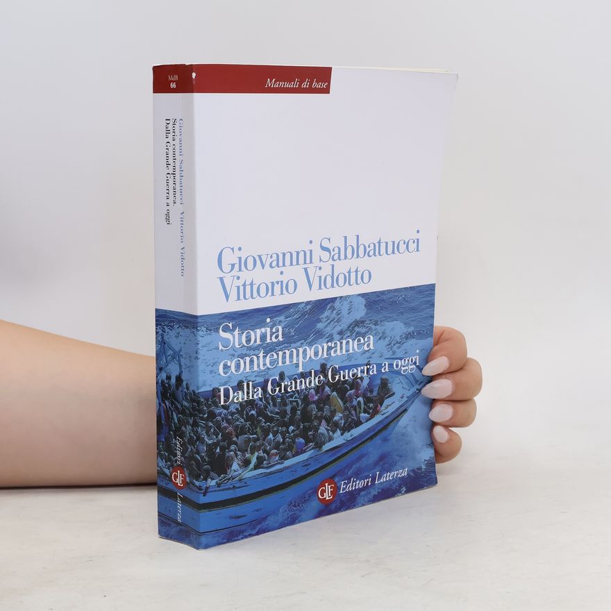 Vittorio Vidotto Storia contemporanea. Dalla Grande Guerra a oggi