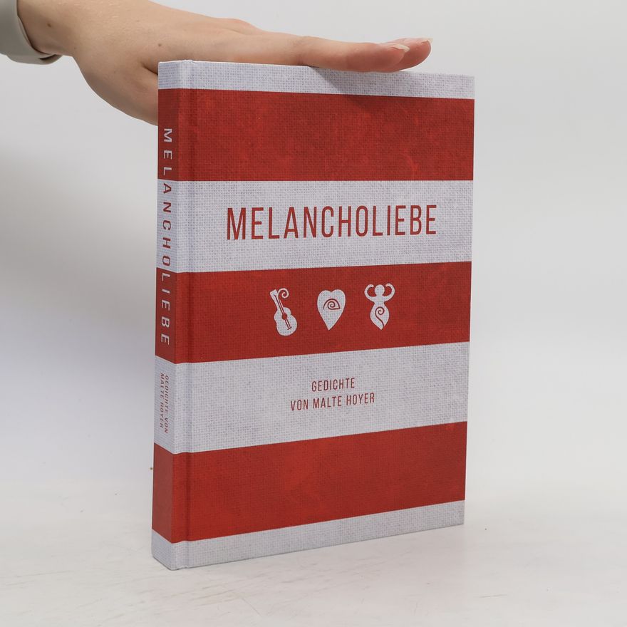 Malte Hoyer Melancholiebe