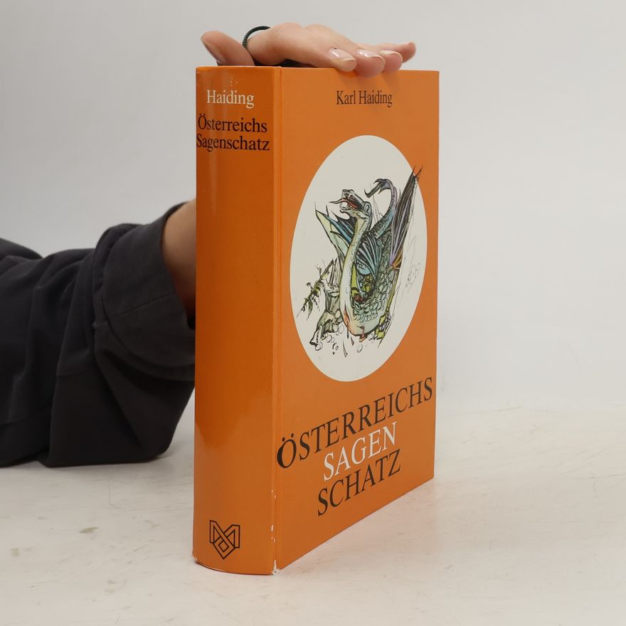 Karl Haiding Österreichs Sagenschatz