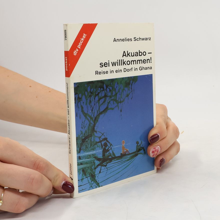 Annelies Schwarz Akuabo - sei willkommen!