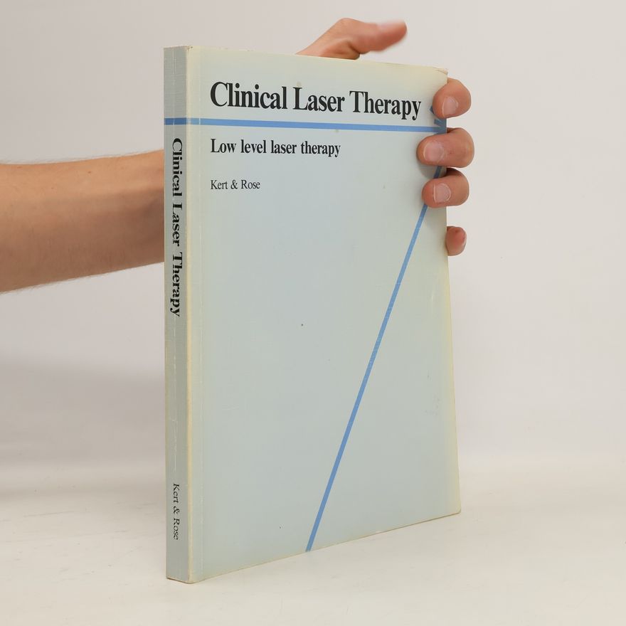 Jimmie Kert Clinical Laser Therapy, Low Level Laser Therapy