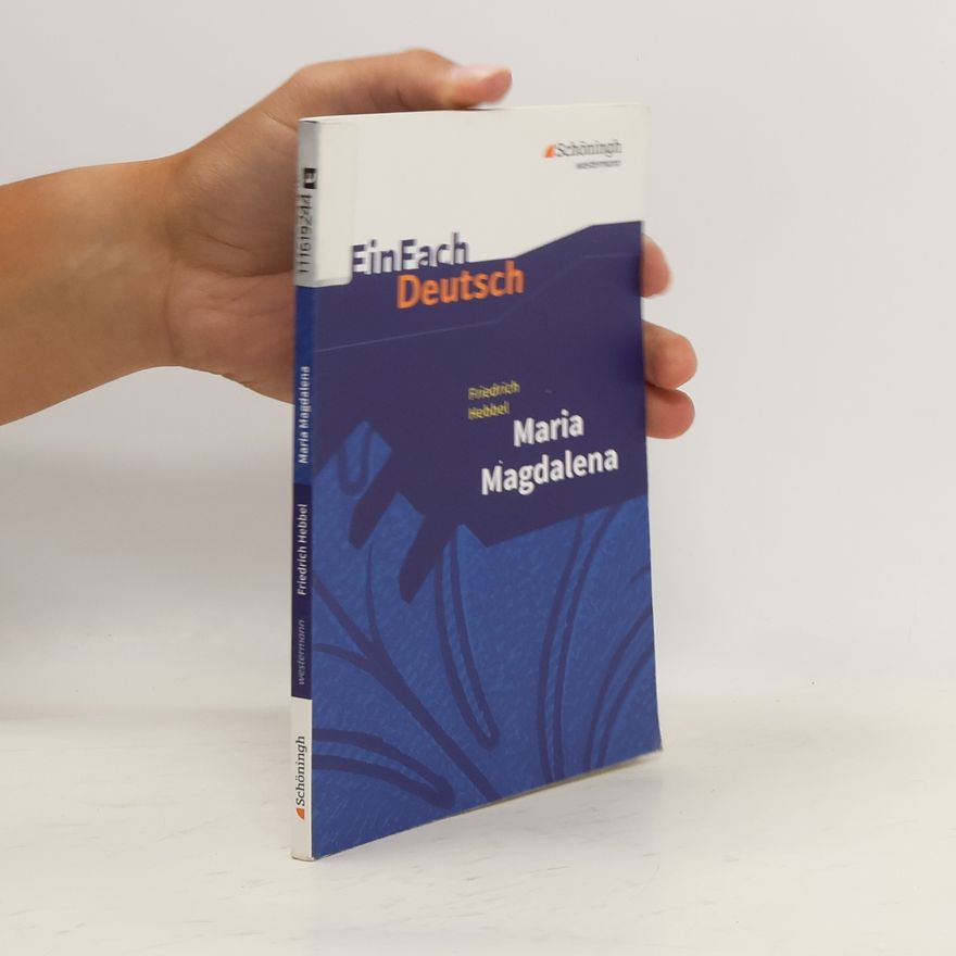 Friedrich Hebbel Maria Magdalena