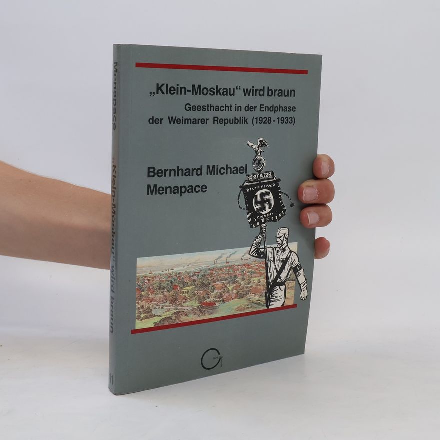 Bernhard Michael Menapace "Klein-Moskau" wird braun