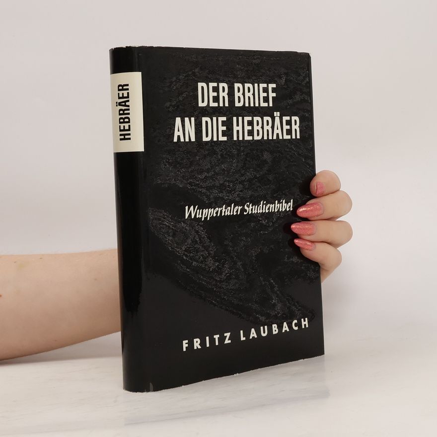 Fritz Laubach Der Brief an die Hebräer