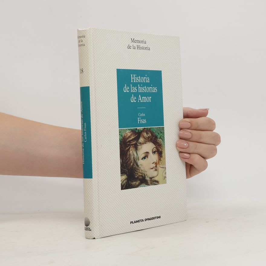 Carlos Fisas Historia de las historias de amor