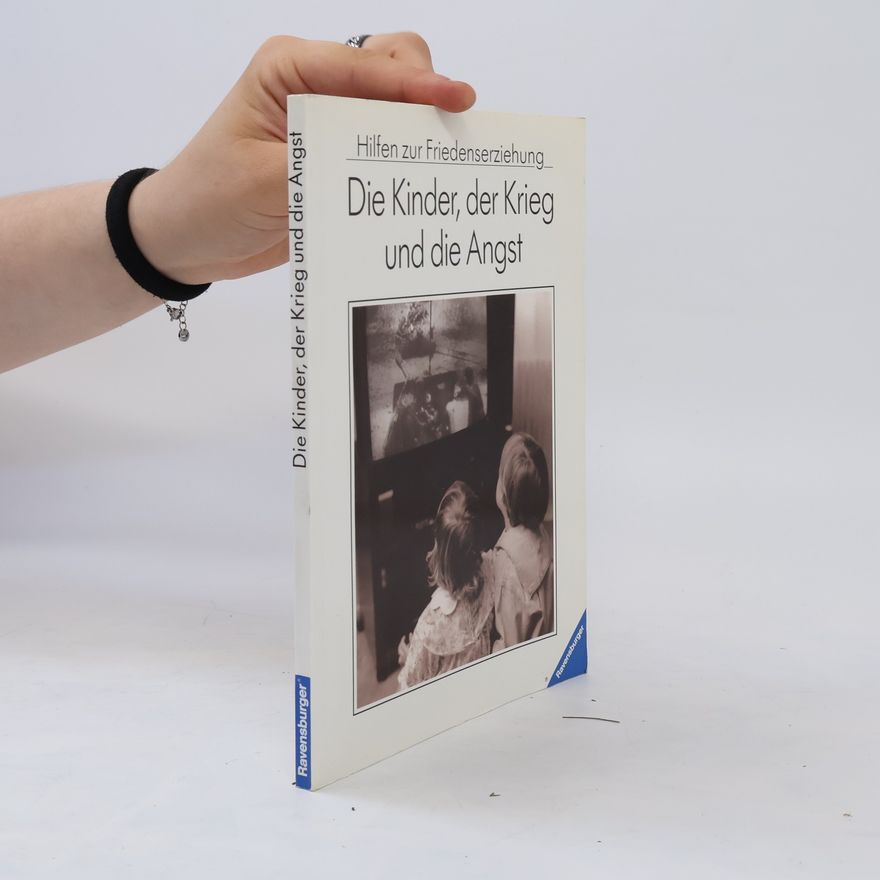 Christel Hofmann Die Kinder, der Krieg und die Angst