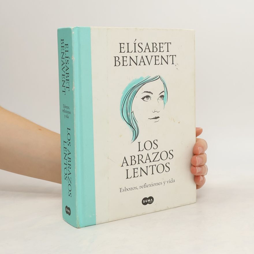 Elisabet Benavent Los Abrazos Lentos